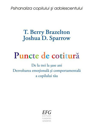 T. Berry Brazelton - Puncte de cotitura – de la trei la sase ani